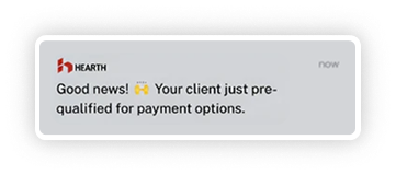 Notification: your client just pre-qualified for payment options
